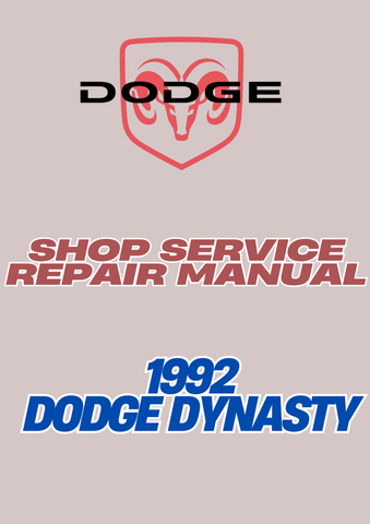  1992 DODGE DYNASTY SHOP SERVICE REPAIR MANUAL - PDF