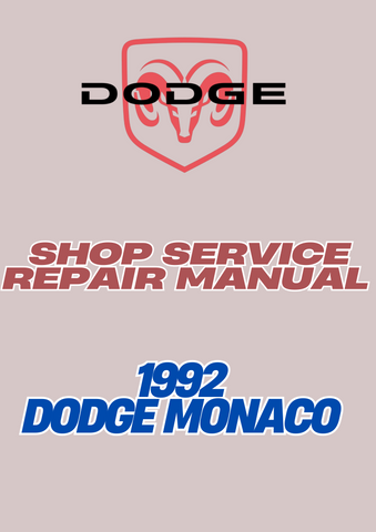 1992 DODGE MONACO SHOP SERVICE REPAIR MANUAL - PDF