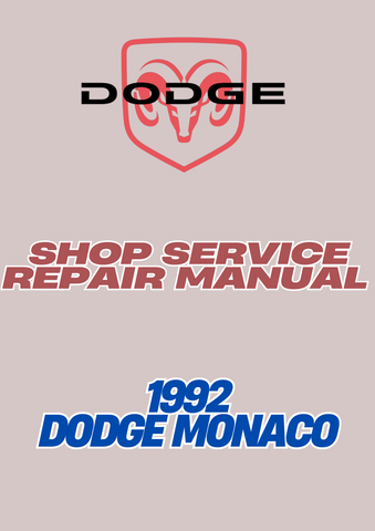 1992 DODGE MONACO SHOP SERVICE REPAIR MANUAL - PDF