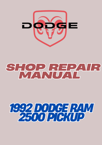 1992 DODGE RAM 2500 PICKUP SHOP REPAIR MANUAL - PDF