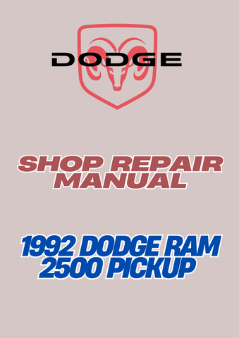1992 DODGE RAM 2500 PICKUP SHOP REPAIR MANUAL - PDF