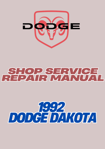 1992 DODGE DAKOTA SHOP SERVICE REPAIR MANUAL - PDF