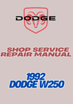 1992 DODGE W250 SHOP SERVICE REPAIR MANUAL - PDF