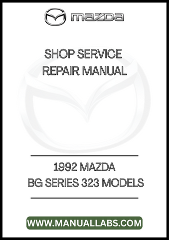 1992 MAZDA BG SERIES 323 MODELS SHOP SERVICE REPAIR MANUAL - PDF