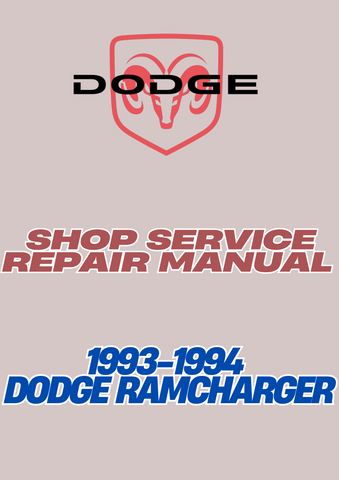 1993-1994 DODGE RAMCHARGER SHOP SERVICE REPAIR MANUAL - PDF