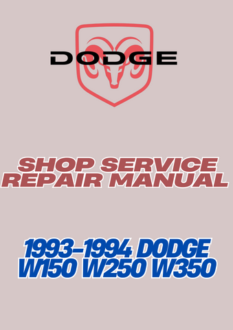 1993-1994 DODGE W150 W250 W350 SHOP SERVICE REPAIR MANUAL - PDF