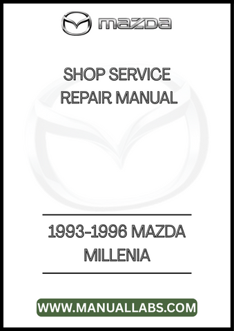 1993-1996 MAZDA MILLENIA SHOP SERVICE REPAIR MANUAL - PDF