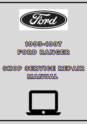 1993-1997 FORD RANGER SHOP SERVICE REPAIR MANUAL - PDF 