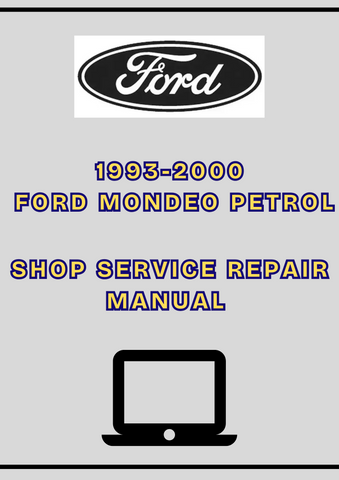 1993-2000 FORD MONDEO PETROL SHOP SERVICE REPAIR MANUAL - PDF