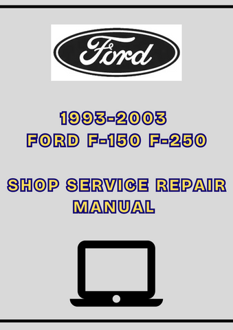 1993-2003 FORD F-150 F-250 SHOP SERVICE REPAIR MANUAL - PDF