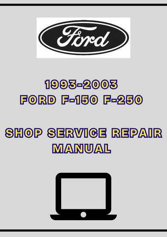 1993-2003 FORD F-150 F-250 SHOP SERVICE REPAIR MANUAL - PDF