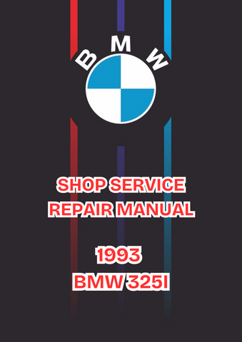 1993 BMW 325I SHOP SERVICE REPAIR MANUAL - PDF