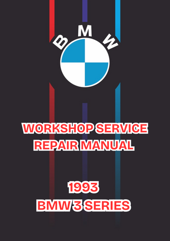 1993 BMW 3 SERIES SHOP SERVICE REPAIR MANUAL - PDF 