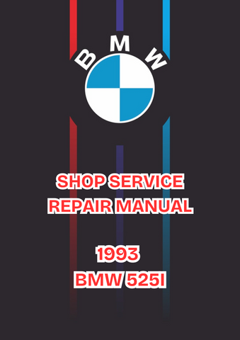 1993 BMW 525I SHOP SERVICE REPAIR MANUAL - PDF 