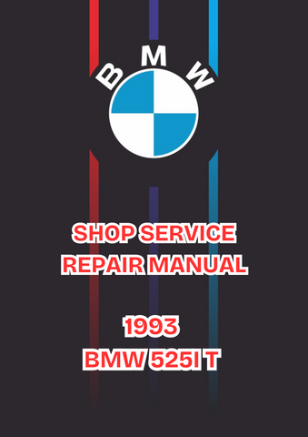 1993 BMW 525I T SHOP SERVICE REPAIR MANUAL - PDF 