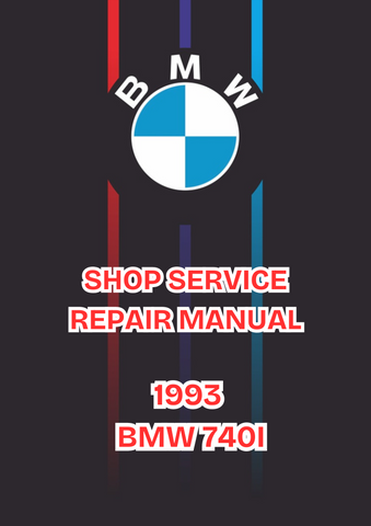 1993 BMW 740I SHOP SERVICE REPAIR MANUAL - PDF