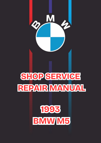1993 BMW M5 SHOP SERVICE REPAIR MANUAL - PDF