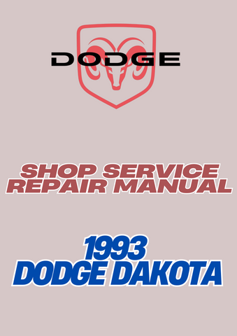 1993 DODGE DAKOTA SHOP SERVICE REPAIR MANUAL - PDF