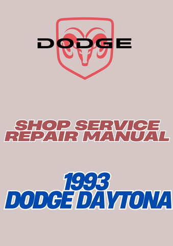 1993 DODGE DAYTONA SHOP SERVICE REPAIR MANUAL - PDF