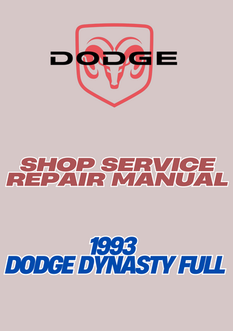 1993 DODGE DYNASTY FULL SHOP SERVICE REPAIR MANUAL - PDF