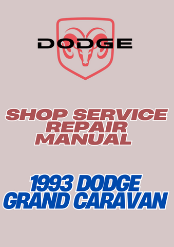 1993 DODGE GRAND CARAVAN SHOP SERVICE REPAIR MANUAL - PDF