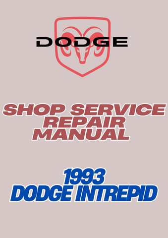1993 DODGE INTREPID SHOP SERVICE REPAIR MANUAL - PDF