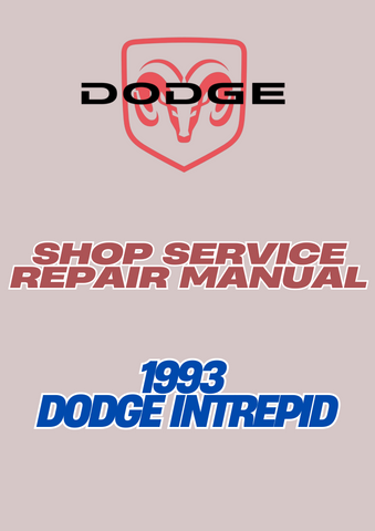 1993 DODGE INTREPID SHOP SERVICE REPAIR MANUAL - PDF