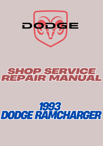 1993 DODGE RAMCHARGER SHOP SERVICE REPAIR MANUAL - PDF