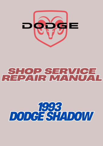 1993 DODGE SHADOW SHOP SERVICE REPAIR MANUAL - PDF