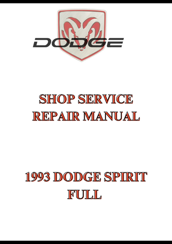 1993 DODGE SPIRIT FULL SHOP SERVICE REPAIR MANUAL - PDF