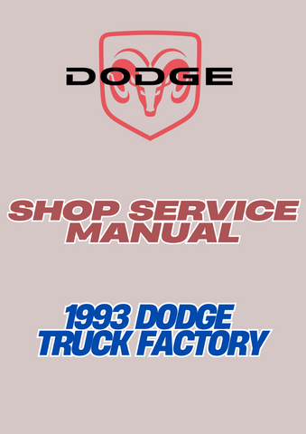 1993 DODGE TRUCK FACTORY SHOP SERVICE MANUAL - PDF
