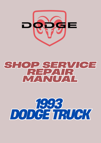 1993 DODGE TRUCK SHOP SERVICE REPAIR MANUAL - PDF