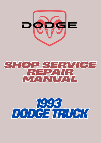 1993 DODGE TRUCK SHOP SERVICE REPAIR MANUAL - PDF