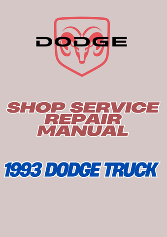 1993 DODGE TRUCK SHOP SERVICE REPAIR MANUAL - PDF