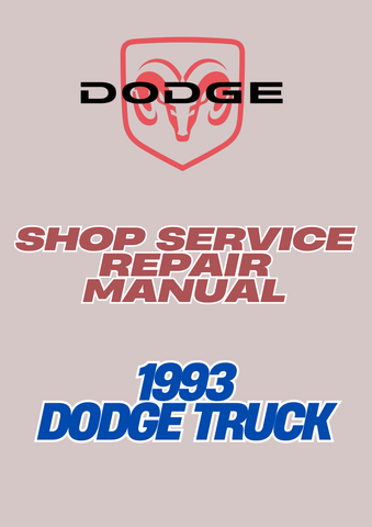 1993 DODGE TRUCK SHOP SERVICE REPAIR MANUAL - PDF