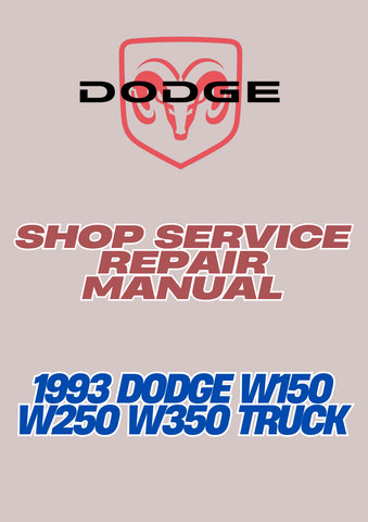 1993 DODGE W150 W250 W350 TRUCK SHOP SERVICE REPAIR MANUAL - PDF