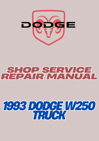 1993 DODGE W250 TRUCK SHOP SERVICE REPAIR MANUAL - PDF 