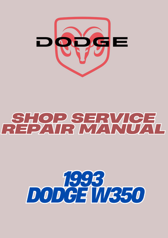 1993 DODGE W350 SHOP SERVICE REPAIR MANUAL - PDF