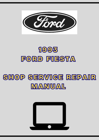 1993 FORD FIESTA SHOP SERVICE REPAIR MANUAL - PDF