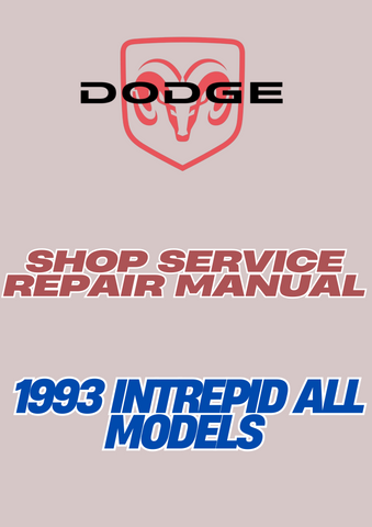 1993 INTREPID ALL MODELS SHOP SERVICE REPAIR MANUAL - PDF