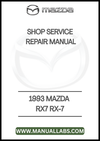 1993 MAZDA RX7 RX-7 SHOP SERVICE REPAIR MANUAL - PDF