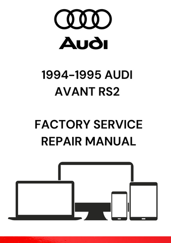 EXPLORE THE 1994-1995 AUDI AVANT RS2 FACTORY SERVICE REPAIR MANUAL AVAILABLE IN PDF. IDEAL FOR DIY REPAIRS AND PROFESSIONAL SERVICE. DOWNLOAD YOUR COPY NOW!