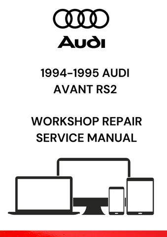 DISCOVER THE COMPREHENSIVE 1994-1995 AUDI AVANT RS2 WORKSHOP REPAIR SERVICE MANUAL IN PDF FORMAT. ESSENTIAL FOR ENTHUSIASTS AND PROFESSIONALS ALIKE.
