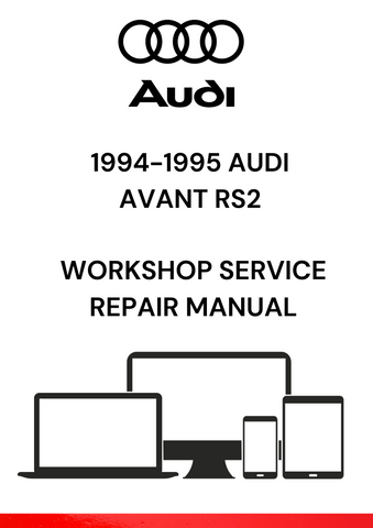 GET THE ESSENTIAL WORKSHOP SERVICE REPAIR MANUAL FOR THE 1994-1995 AUDI AVANT RS2 IN PDF FORMAT. PERFECT FOR DIY ENTHUSIASTS AND PROFESSIONAL MECHANICS ALIKE.
