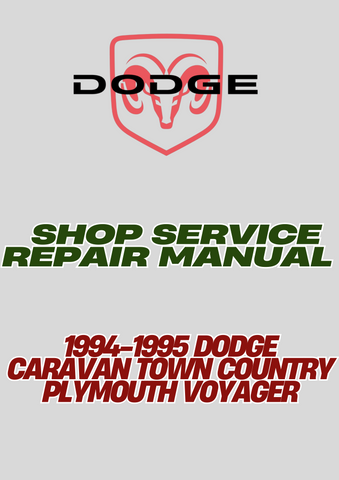 1994-1995 DODGE CARAVAN TOWN COUNTRY PLYMOUTH VOYAGER SHOP SERVICE REPAIR MANUAL - PDF