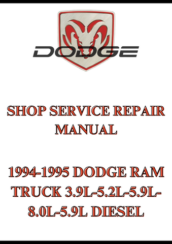 1994-1995 DODGE RAM TRUCK 3.9L-5.2L-5.9L-8.0L-5.9L DIESEL SHOP SERVICE REPAIR MANUAL - PDF