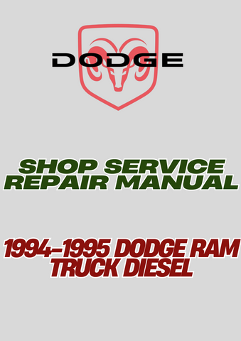 1994-1995 DODGE RAM TRUCK DIESEL SHOP SERVICE REPAIR MANUAL - PDF