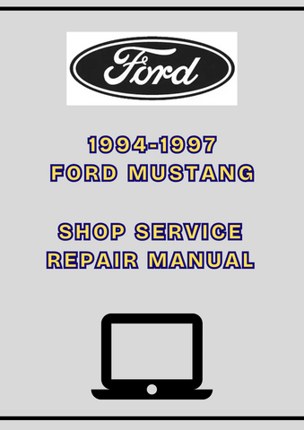 1994-1997 FORD MUSTANG SHOP SERVICE REPAIR MANUAL - PDF
