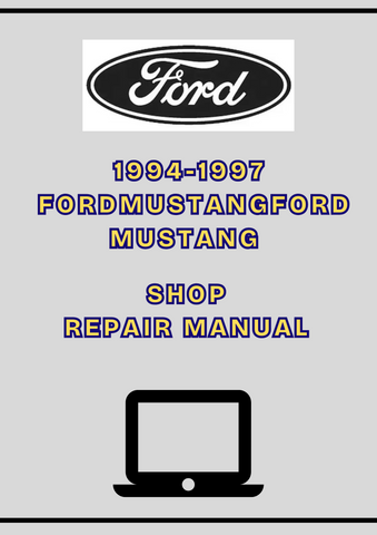 1994-1997 FORD MUSTANG SHOP SERVICE REPAIR MANUAL - PDF