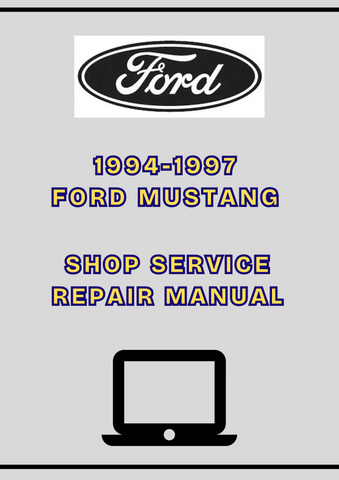 1994-1997 FORD MUSTANG SHOP SERVICE REPAIR MANUAL - PDF